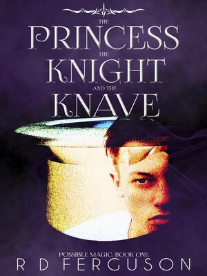 cover image of The Princess, the Knight, & the Knave